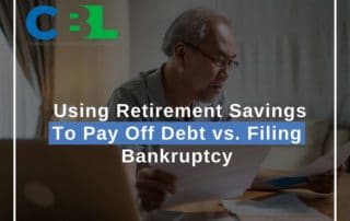 Using Retirement Savings To Pay Off Debt vs. Filing Bankruptcy