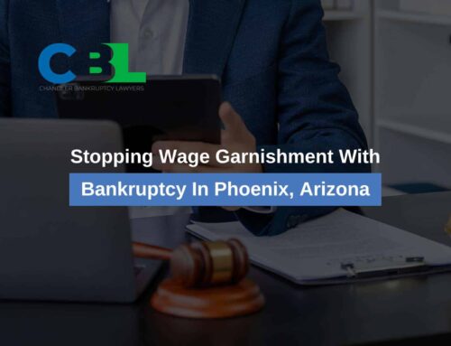 Stopping Wage Garnishment With Bankruptcy In Phoenix, Arizona